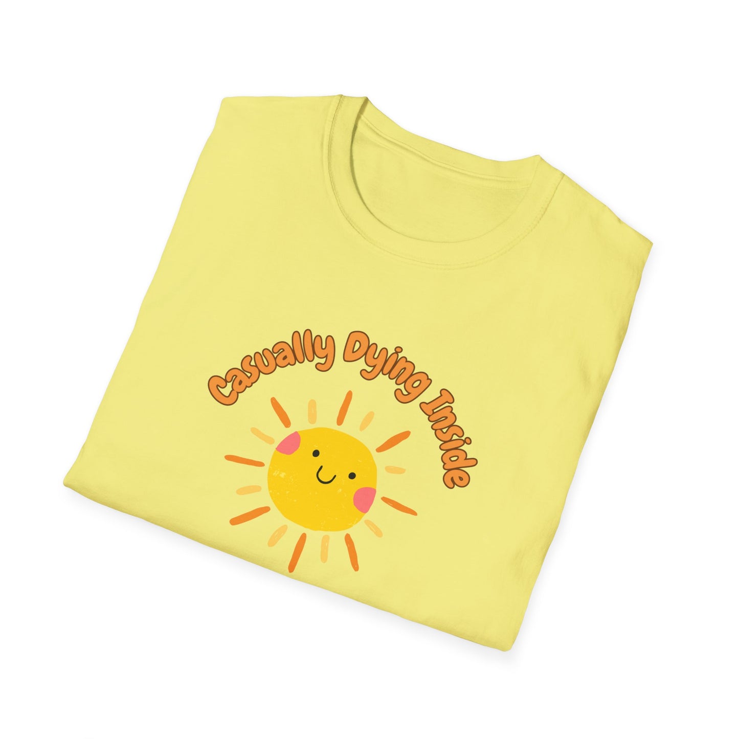 Casually Dying Inside T-Shirt - Sunny Graphic Tee - Ironic Humor Shirt - Dark Comedy Top - Quirky Sun Design