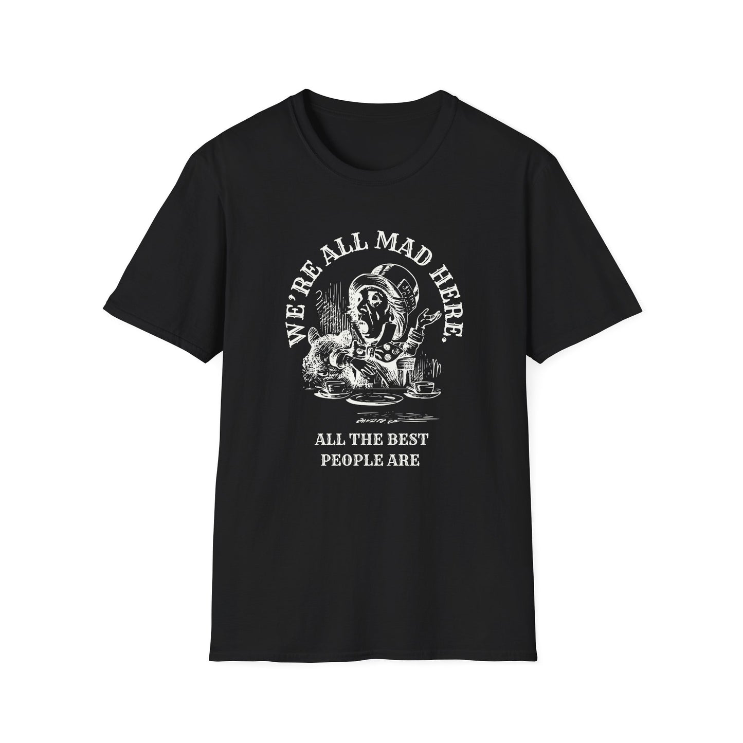 We're All Mad Here - Whimsical Mad Hatter T-Shirt