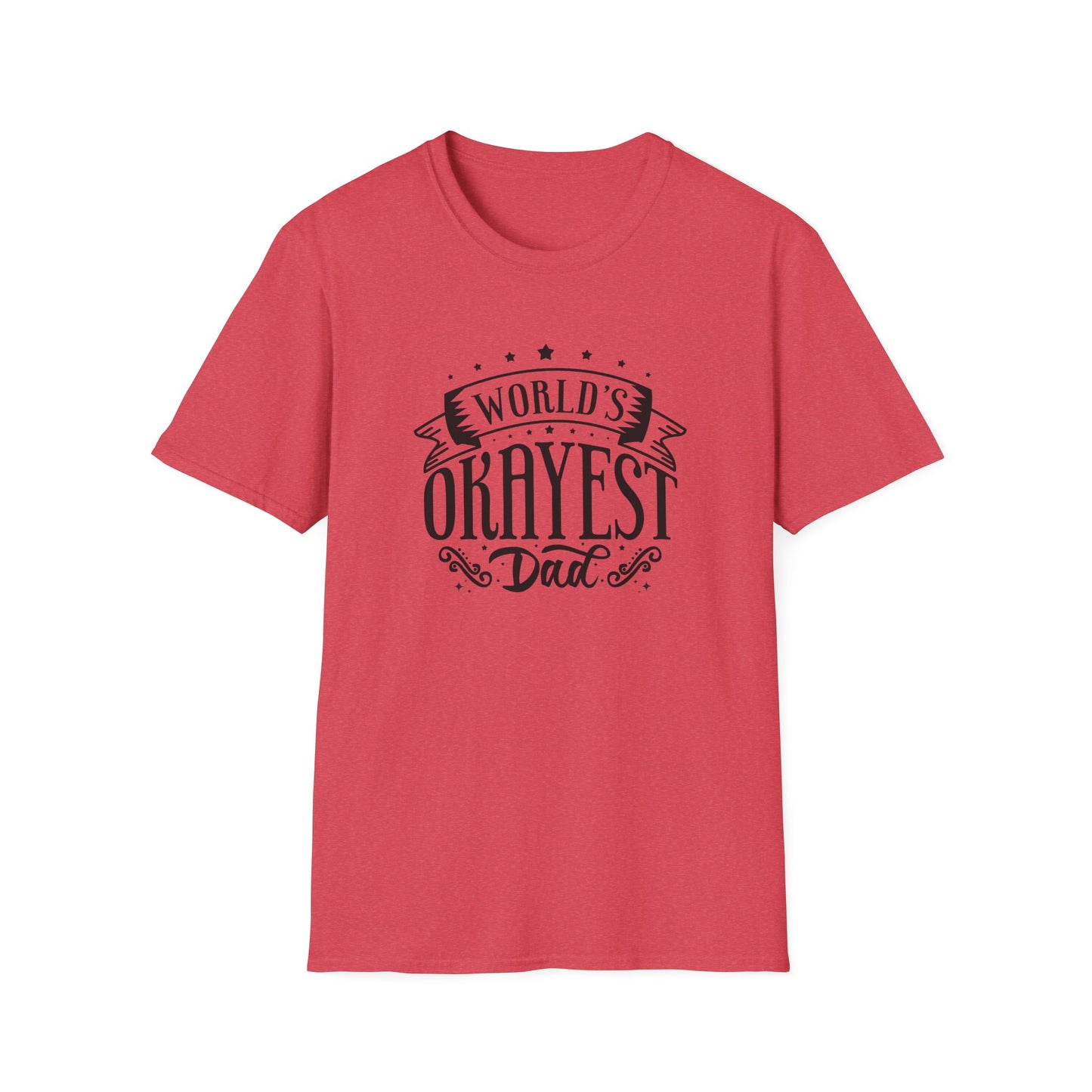 Most Okayest Dad T-Shirt - Funny Retro Shirt - Perfect Father's Day Gift for Dads