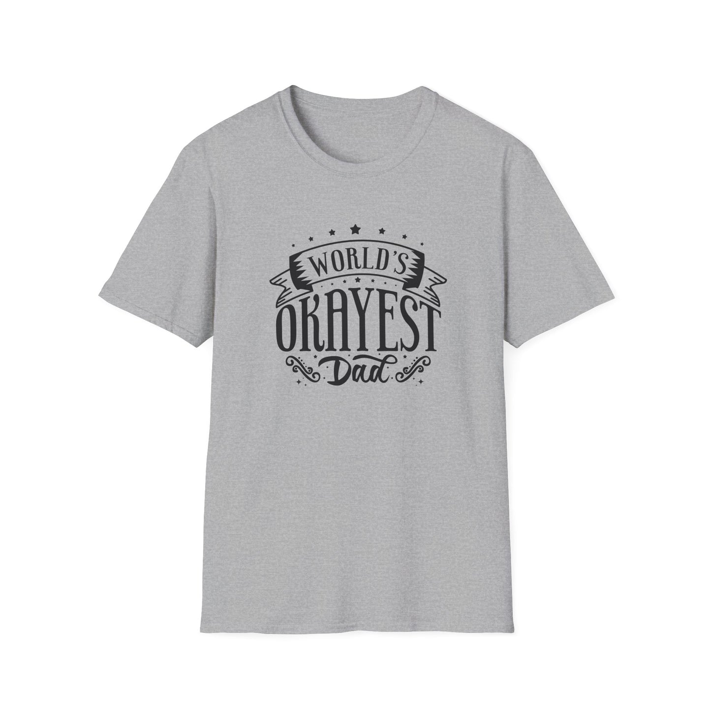 Most Okayest Dad T-Shirt - Funny Retro Shirt - Perfect Father's Day Gift for Dads