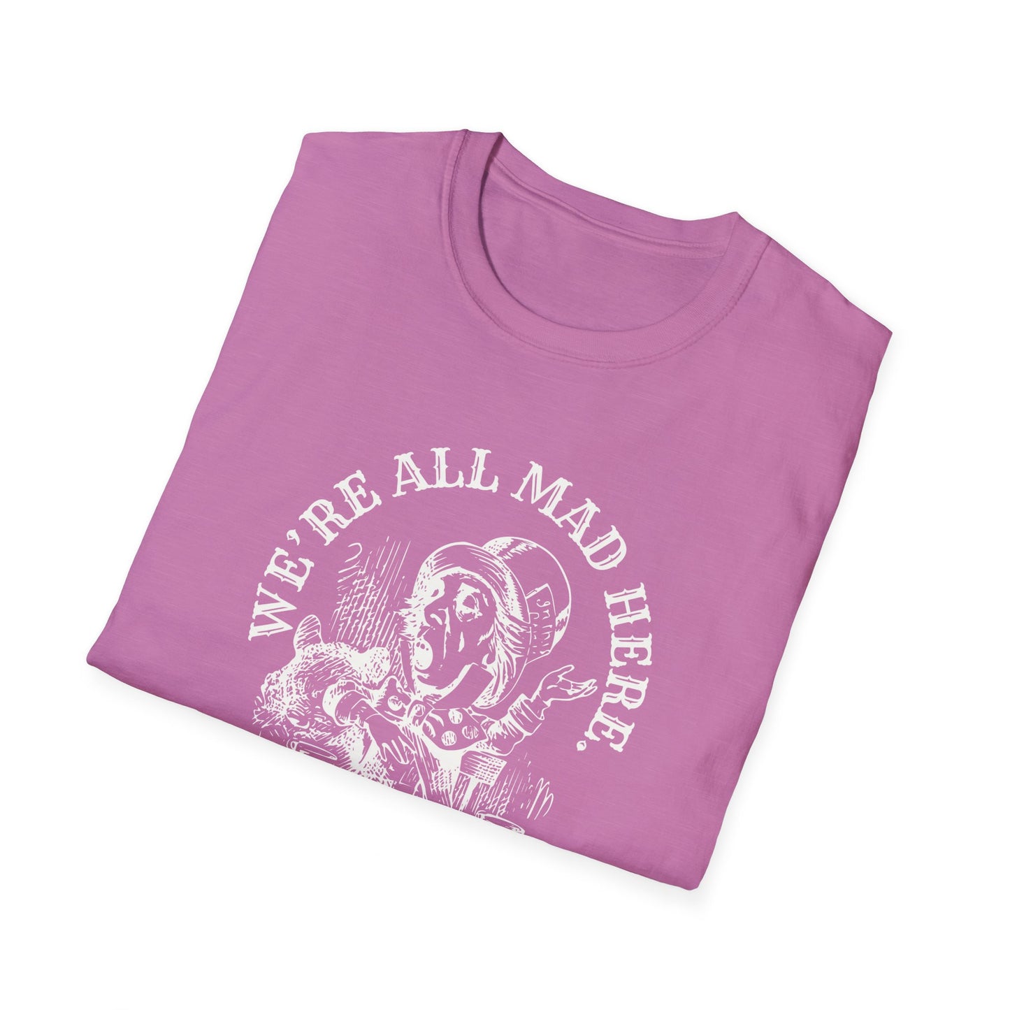 We're All Mad Here - Whimsical Mad Hatter T-Shirt