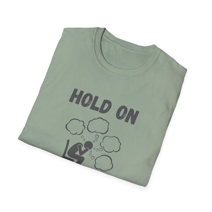 Hold On I Need to Overthink This T-Shirt - Funny Office Humor Tee