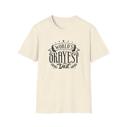 Most Okayest Dad T-Shirt - Funny Retro Shirt - Perfect Father's Day Gift for Dads