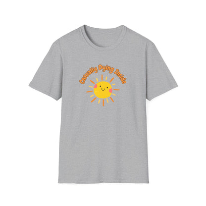 Casually Dying Inside T-Shirt - Sunny Graphic Tee - Ironic Humor Shirt - Dark Comedy Top - Quirky Sun Design