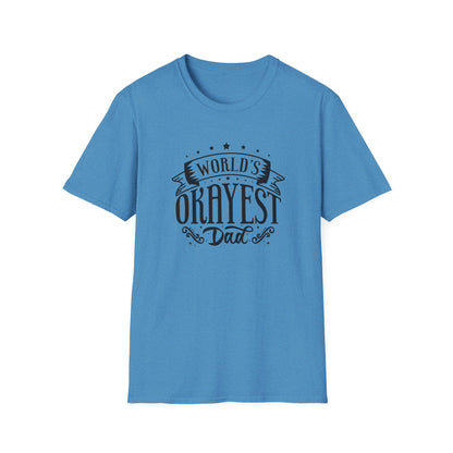 Most Okayest Dad T-Shirt - Funny Retro Shirt - Perfect Father's Day Gift for Dads