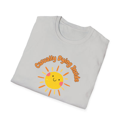 Casually Dying Inside T-Shirt - Sunny Graphic Tee - Ironic Humor Shirt - Dark Comedy Top - Quirky Sun Design