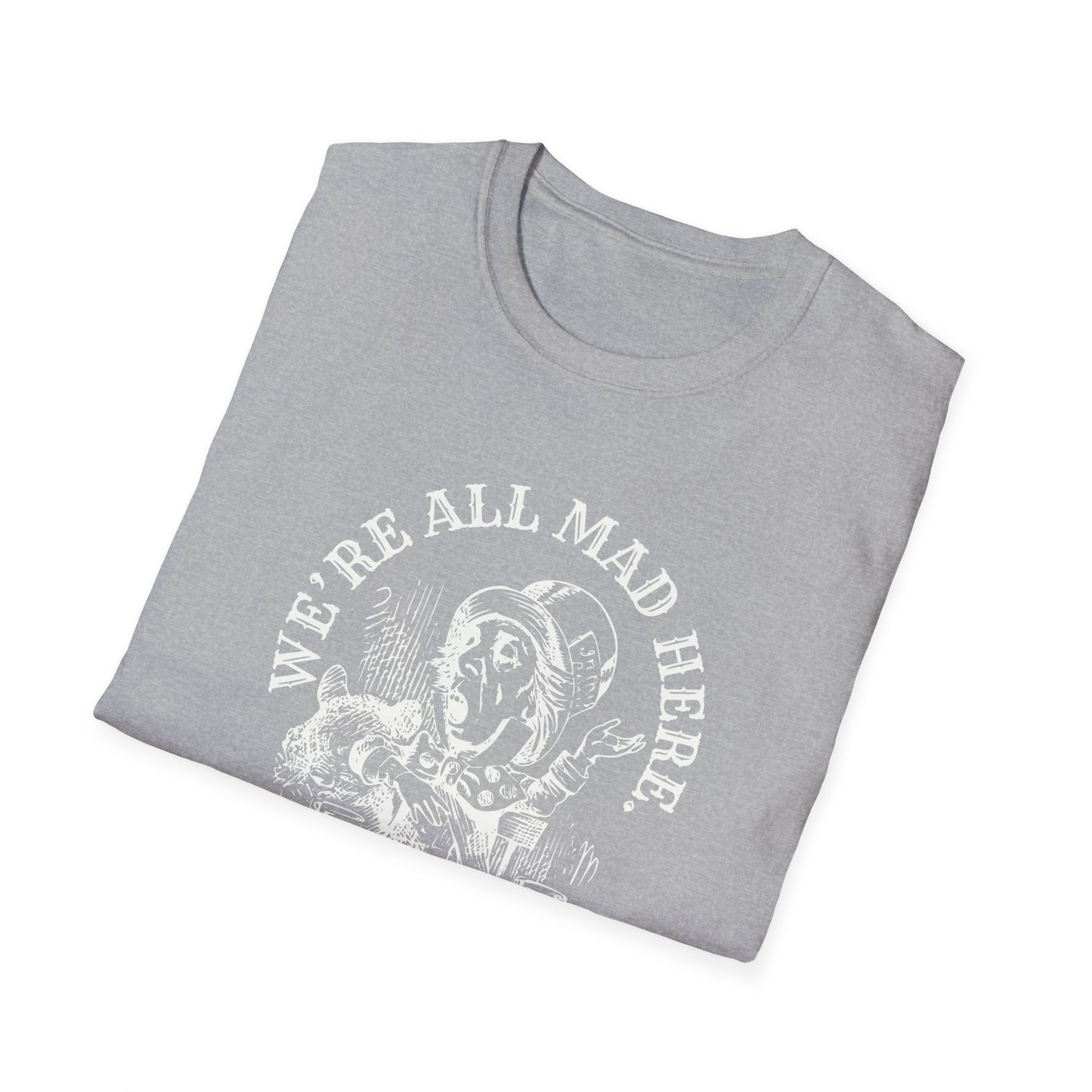 We're All Mad Here - Whimsical Mad Hatter T-Shirt